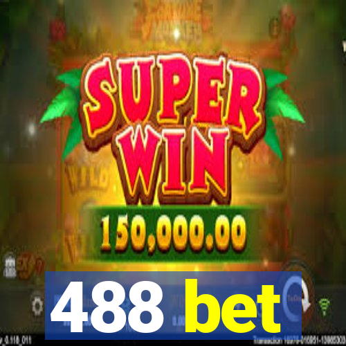 488 bet